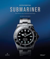Book Cover for Oyster Perpetual Submariner by Nick Foulkes