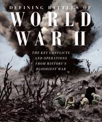 Book Cover for Defining Battles of World War II by Future Publishing
