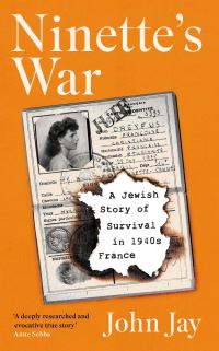 Book Cover for Ninette's War by John Jay