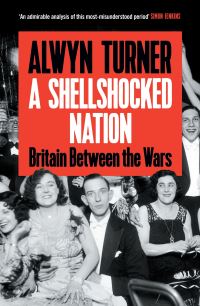 Book Cover for A Shellshocked Nation by Alwyn W Turner