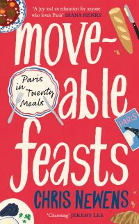 Book Cover for Moveable Feasts by Chris Newens