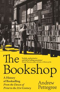 Book Cover for The Bookshop by Andrew Pettegree