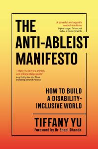 Book Cover for The Anti-Ableist Manifesto by Tiffany Yu