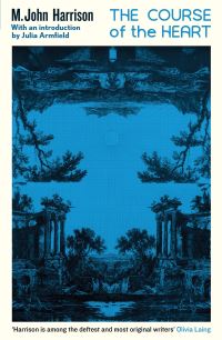 Book Cover for The Course of the Heart by M John Harrison