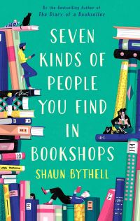 Book Cover for Seven Kinds of People You Find in Bookshops by Shaun Bythell