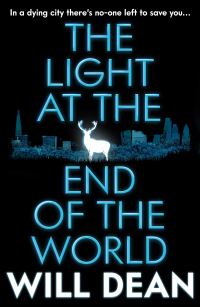 Book Cover for The Light at the End of the World by Will Dean