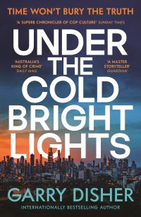 Book Cover for Under the Cold Bright Lights by Garry Disher