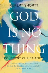 Book Cover for God Is No Thing by Rupert Shortt