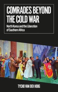 Book Cover for Comrades Beyond the Cold War by Tycho van der Hoog