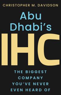 Book Cover for Abu Dhabi's IHC by Christopher M Davidson