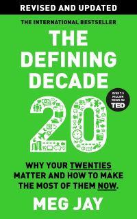 Book Cover for The Defining Decade by Meg Jay