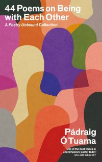 Book Cover for 44 Poems on Being With Each Other by Padraig Ó Tuama