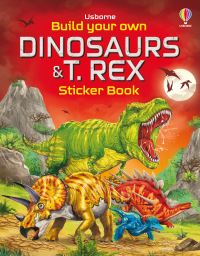 Book Cover for Build Your Own Dinosaurs and T. Rex Sticker Book by Simon Tudhope, Sam Smith