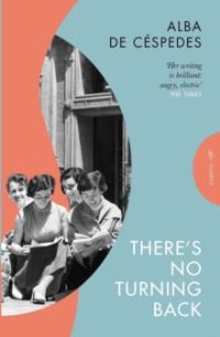 Book Cover for There's No Turning Back by Alba De Céspedes