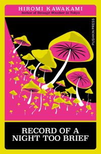 Book Cover for Record of a Night Too Brief by Hiromi Kawakami