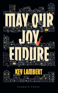 Book Cover for May Our Joy Endure by Kevin Lambert
