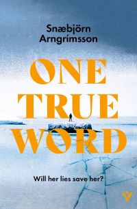 Book Cover for One True Word by Snæbjörn Arngrímsson