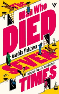 Book Cover for The Man Who Died Seven Times by Yasuhiko Nishizawa