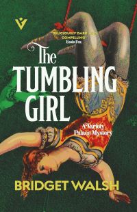 Book Cover for The Tumbling Girl by Bridget Walsh