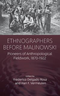 Book Cover for Ethnographers Before Malinowski by Frederico Delgado Rosa, Han F Vermeulen