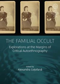Book Cover for The Familial Occult by Alexandra Cotofana