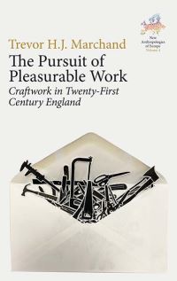 Book Cover for The Pursuit of Pleasurable Work by Trevor Hugh James Marchand