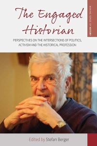 Book Cover for The Engaged Historian by Stefan Berger