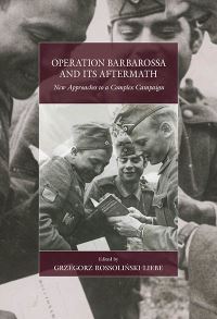 Book Cover for Operation Barbarossa and Its Aftermath by Grzegorz Rossolinski