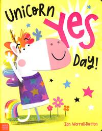 Book Cover for Unicorn Yes Day! by Cara Jenkins