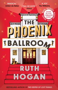 Book Cover for The Phoenix Ballroom by Ruth Hogan