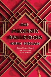 Book Cover for The Phoenix Ballroom by Ruth Hogan
