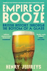 Book Cover for Empire of Booze by Henry Jeffreys