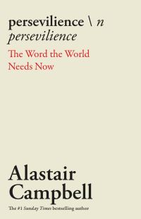 Book Cover for Persevilience by Alastair Campbell