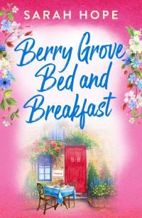 Book Cover for Berry Grove Bed and Breakfast by Sarah Hope