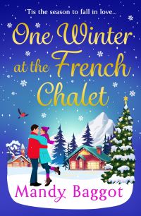 Book Cover for One Winter at the French Chalet by Mandy Baggot