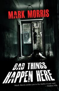 Book Cover for Bad Things Happen Here by Mark Morris