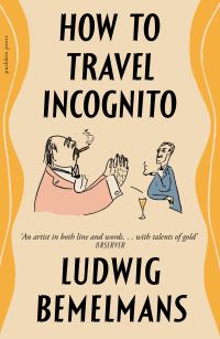 Book Cover for How to Travel Incognito by Ludwig Bemelmans
