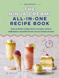 Book Cover for The Ninja Creami All-in-One Recipe Book by Freya Matchett
