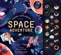 Book Cover for Sound Explorers: Space Adventure by Anna Claybourne