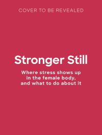 Book Cover for Stronger Still by Dr Theshanka Hibbert