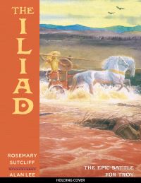 Book Cover for The Iliad by Rosemary Sutcliff