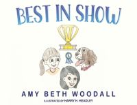 Book Cover for Best In Show by Amy Beth Woodall