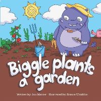 Book Cover for Biggle Plants a Garden by Ava Mancer