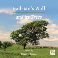 Book Cover for Hadrian's Wall and Its Trees by David J Breeze, Mark B Richards