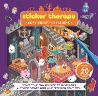 Book Cover for Sticker Therapy: Cosy Creepy Creations by Igloo Books Ltd