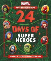 Book Cover for Marvel Advent Countdown: 24 Days of Super Heroes by Marvel Entertainment International Ltd