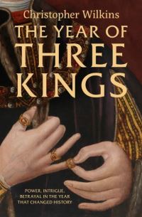 Book Cover for The Year of Three Kings by Christopher Wilkins