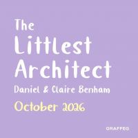Book Cover for The Littlest Architect by Daniel Benham