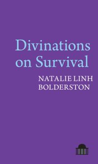 Book Cover for Divinations on Survival by Natalie Linh Bolderston