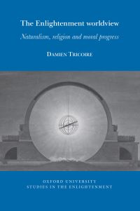 Book Cover for The Enlightenment Worldview by Damien Tricoire